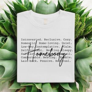 Homebody Tshirt Women Male Introvert MADE TO ORDER CUSTOM SHIRT